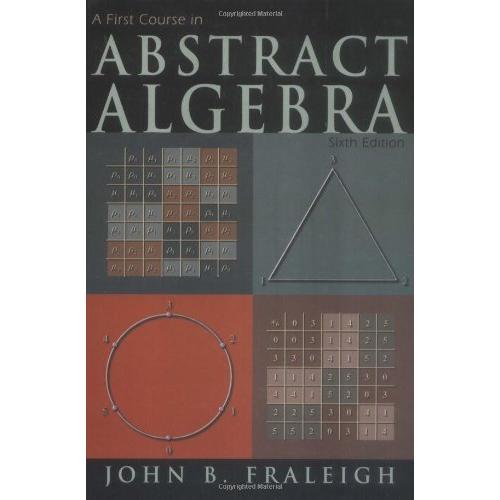 A First Course in Abstract Algebra