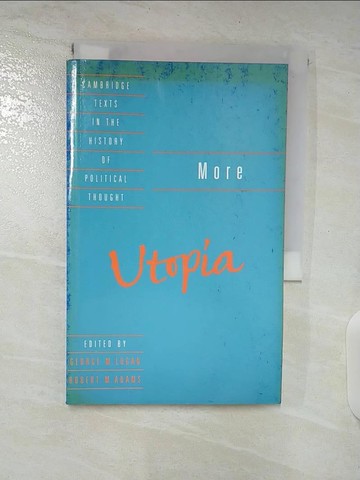 【書寶二手書T4／政治_S6X】Utopia_More, Thomas, Sir, Saint/ Logan, George M./ Adams, Robert M.