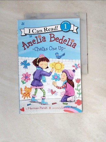 【書寶二手書T5／原文小說_SFR】Amelia Bedelia Chalks One Up（I Can Read Level 1）_Parish, Herman/ Avril, Lynne (ILT)