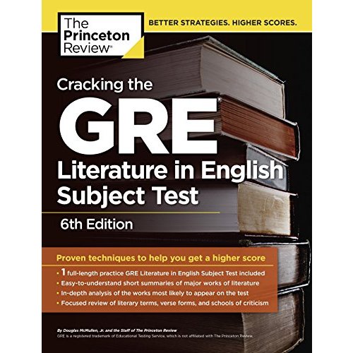 Cracking the GRE Literature in English Subject Test  6th Edition (Graduate School Test Preparation)