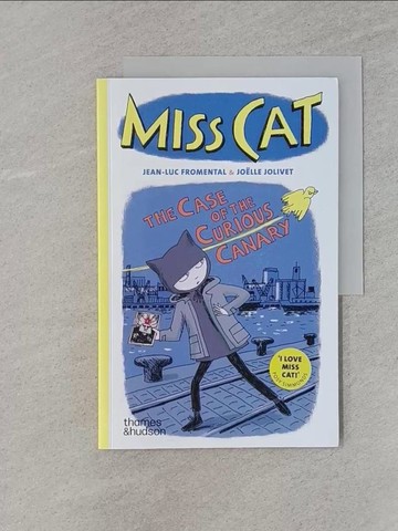 【書寶二手書T1／兒童文學_Z4V】Miss Cat: The Case of the Canary_Jolivet, Jo?lle,Fromental, Jean-Luc