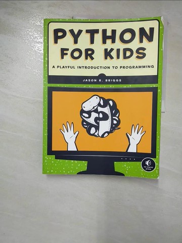 【書寶二手書T7／電腦_R8A】Python for Kids: A Playful Introduction to Programming_Briggs, Jason R.