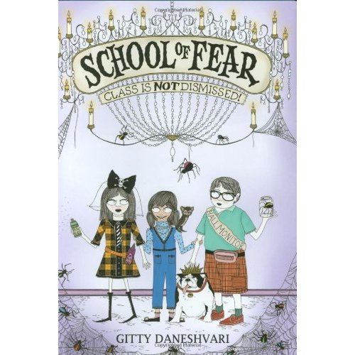 School of Fear: Class Is Not Dismissed! (School of Fear (2))