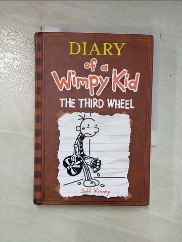 【書寶二手書T5／原文小說_Q72】Diary of a Wimpy Kid 7 The Third Wheel 小屁孩日記7：電燈泡_Kinney, Jeff