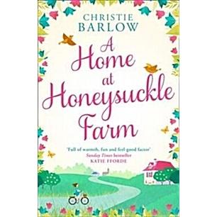 A Home at Honeysuckle Farm A Gorgeous and Heartwarming Summer Read (Paperback  edition)