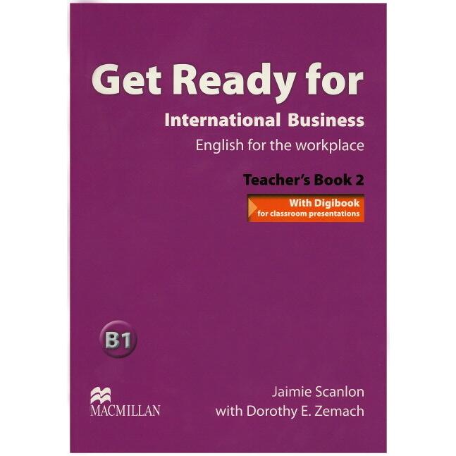 Get Ready for International Business Level Teacher s book Digitalbook CD-ROM