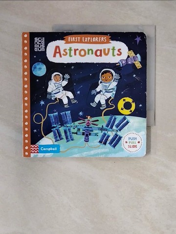 【書寶二手書T3／少年童書_ZSX】小小探索家 Astronauts_Campbell Books,Christiane Engel