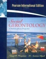 SOCIAL GERONTOLOGY A MULTIDISCIPLINARY PERPECTIVE (8版) HOOYMAN 2009 Pearson