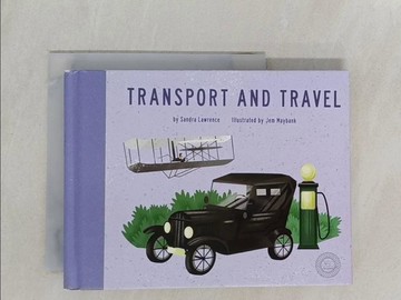 【書寶二手書T1／少年童書_YG2】Transport and Travel_Lawrence, Sandra/ Maybank, Jem (ILT)