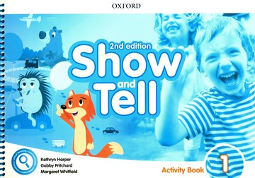 Show and Tell 2nd Edition Activity Book 1  Oxford  OXFORD
