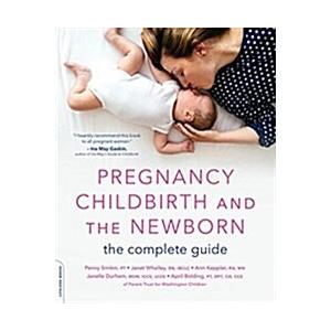 Pregnancy  Childbirth  and the Newborn: The Complete Guide (Paperback  5)