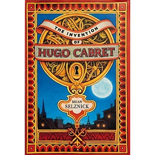 The Invention of Hugo Cabret: A Novel in Words and Pictures (Caldecott Medal Book)