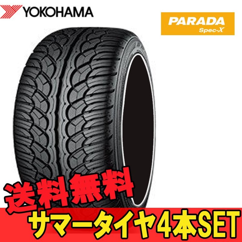 登場大人気アイテム 22インチ 305 45R22 XL 4本 新品 夏 サマータイヤ ヨコハマ パラダ スペックX PA02 YOKOHAMA  PARADA Spec-X R