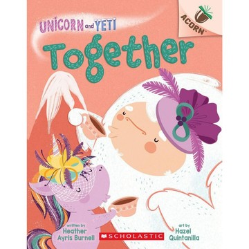 Unicorn and Yeti 6: Together / Scholastic出版社旗艦店