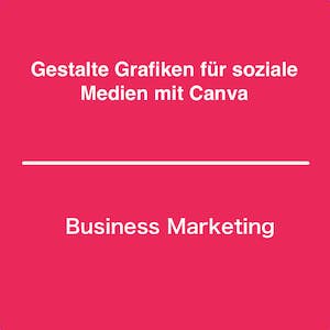Gestalte Grafiken für soziale Medien mit Canva