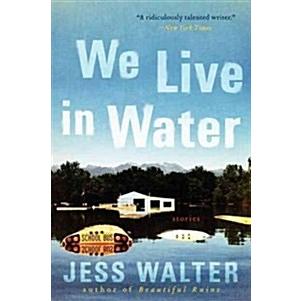 We Live in Water: Stories (Paperback)