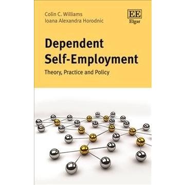 Dependent Self-Employment Theory  Practice and Policy (Hardcover)