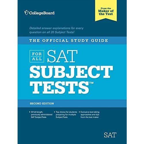 The Official Study Guide for All SAT Subject Tests (REAL SATS)