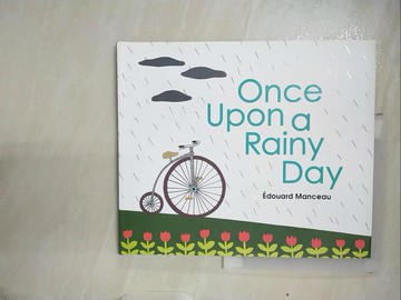 【書寶二手書T4／少年童書_UKG】Once upon a Rainy Day_Manceau, Edouard/ Morelli, Christelle (TRN)/ Ouriou, Susan (TRN)