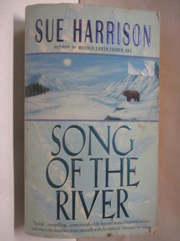 【書寶二手書T2／原文小說_XKV】Song of The river_Sue Harrison