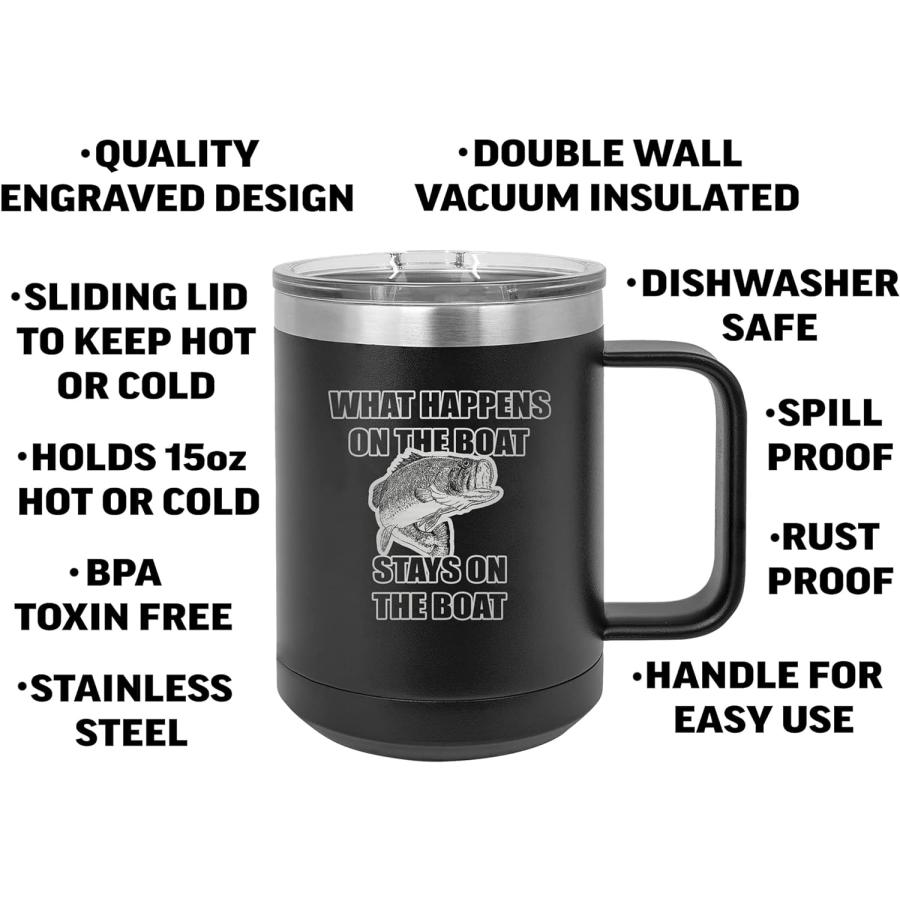 Rogue River Tactical Funny Fishing What Happens On The Boat Stays Heavy Duty Stainless Steel Black Coffee Mug Tumbler With Lid Novelty Cup Great Gi