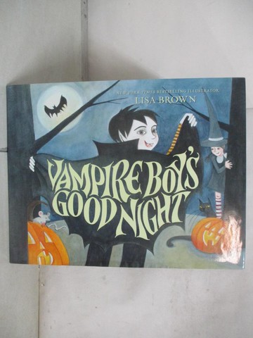 【書寶二手書T7／少年童書_QMI】Vampire Boy’s Good Night_Brown, Lisa
