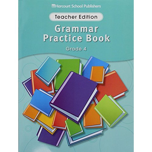 Storytown Grammar Practice Book Grade 4: Teacher Edition