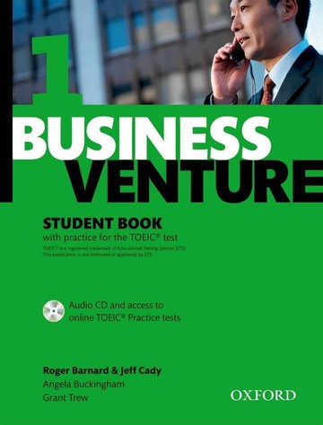 Business Venture 1 Student Book (with CD & Practice for the TOEIC Test) (3版) Roger Barnard & Jeff Cady 2008 OXFORD