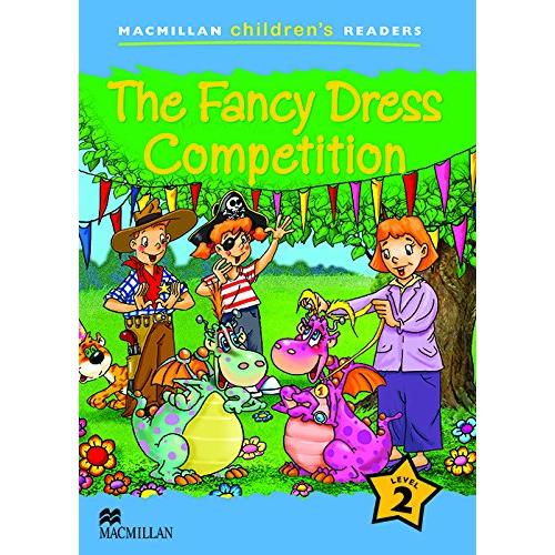 Macmillan Children s Readers The Fancy Dress Competition Level