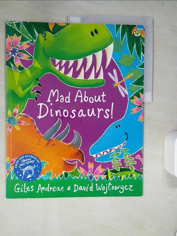 【書寶二手書T3／少年童書_R6C】Mad about Dinosaurs!_Giles Andreae