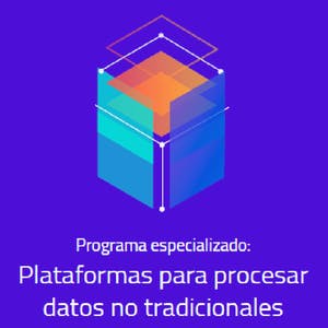 Plataformas para procesar datos no tradicionales​