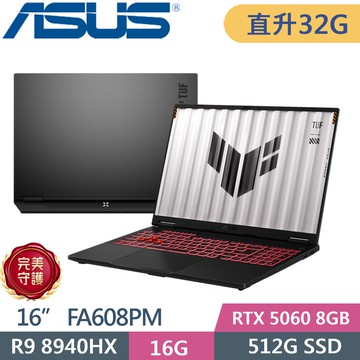 ASUS TUF Gaming F16 FA608PM-0031A8940HX (R9 8940HX/16G+16G/512G PCIe/RTX 5060/16/W11)特仕