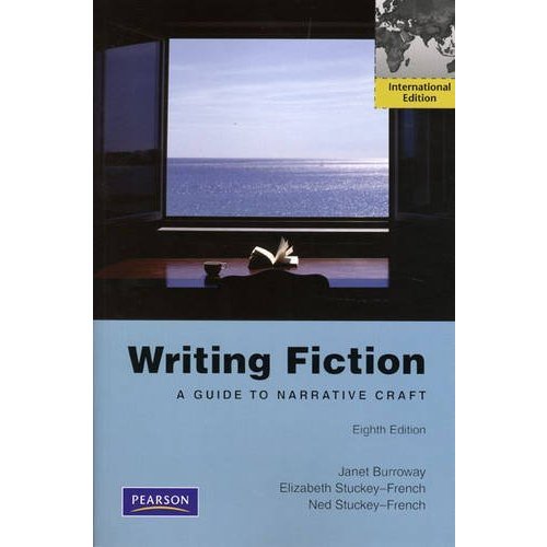 Writing Fiction: A Guide to Narrative Craft: International Edition