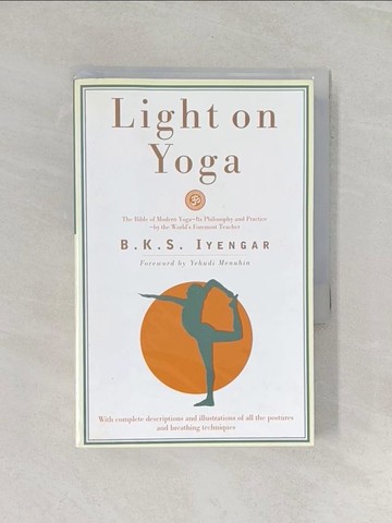 【書寶二手書T1／體育_RMI】Light on Yoga: Yoga Dipika_Iyengar, B. K. S.