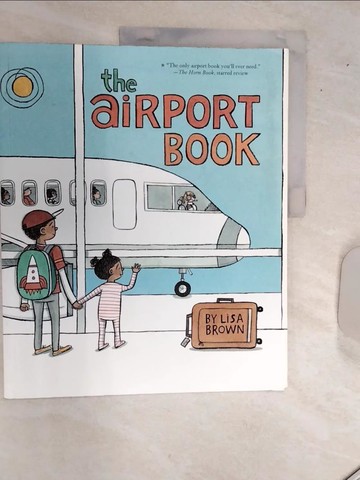 【書寶二手書T4／少年童書_SJL】The Airport Book (平裝本)_Lisa Brown