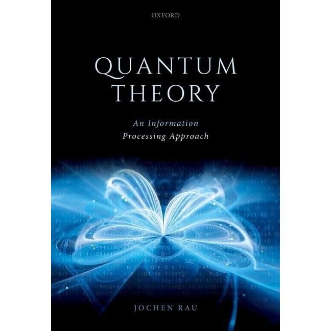 Quantum Theory: An Information Processing Approach