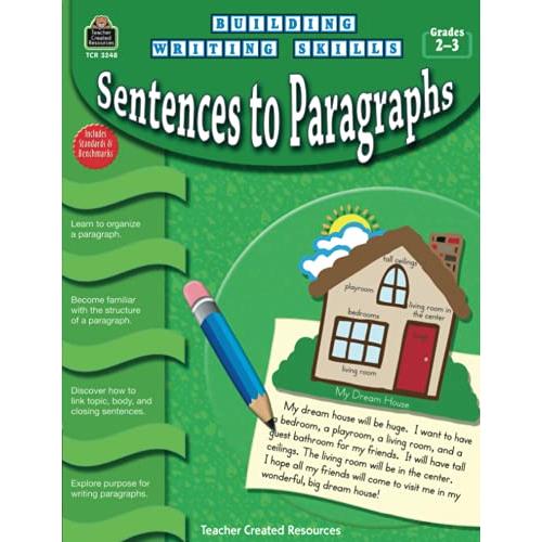 Building Writing Skills: Sentences to Paragraphs: Sentences to Paragraphs