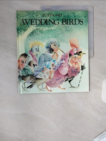 【書寶二手書T4／少年童書_UAB】Wedding birds_Jutta Ash