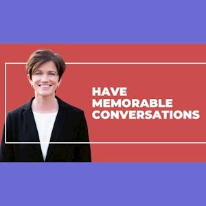 Having More Memorable Conversations