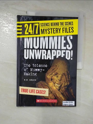【書寶二手書T6／社會_DJU】Mummies Unwrapped!: The Science of Mummy-Making_Grace, N. B.