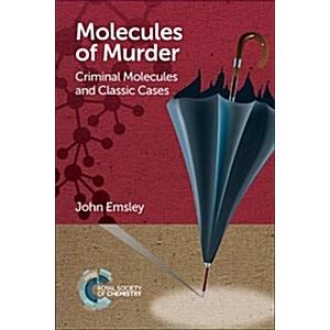 Molecules of Murder Criminal Molecules and Classic Cases (Paperback)