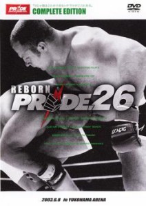 PRIDE.26 2003.6.8 in YOKOHAMA ARENA 中古DVD レンタル落ち