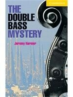 CER2: The Double Bass Mystery (BK+CD Pack) (1版) Harmer  Cambridge