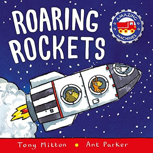 Roaring Rockets (Amazing Machines)