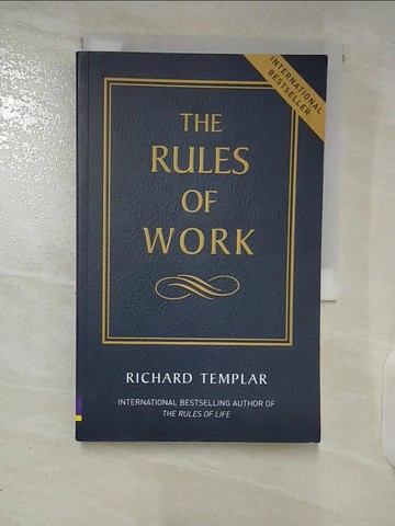 【書寶二手書T1／勵志_C1Q】The Rules of Work: A Definitive Code for Personal Success_Templar, Richard