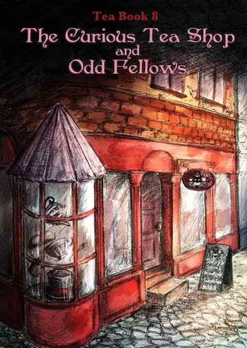 黑貓店主奇妙茶屋畫集8 - The Curious Tea Shop and Odd Fellows -