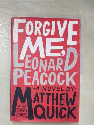 【書寶二手書T9／原文小說_RP2】Forgive Me, Leonard Peacock_Quick, Matthew