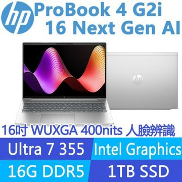 HP 惠普 ProBook 4 G2i 16 Next Gen AI 16吋400nits商用筆電(U7 355/16G/1T/W11P/E04F6PT)