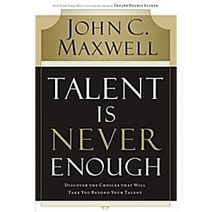 Talent Is Never Enough (Paperback  Illustrated  International)