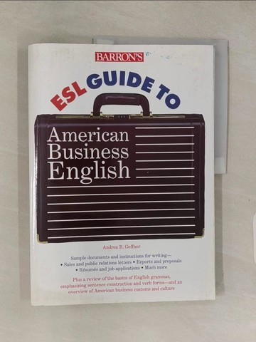 【書寶二手書T1／語言學習_ABR】Barron’s Esl Guide to American Business English_Geffner, Andrea B.
